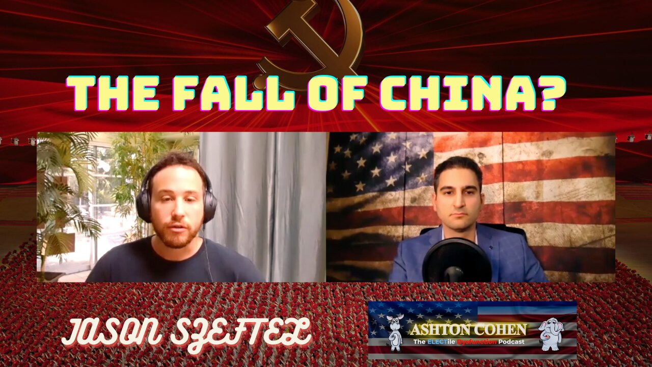 Will China Collapse This Decade? Guest: Jason Szeftel