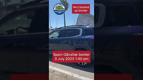 Spin Gibraltar Border 3 July 2023