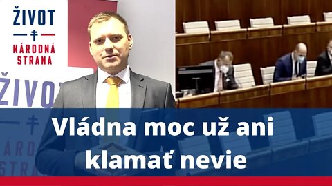 Vládna moc už ani klamať nevie