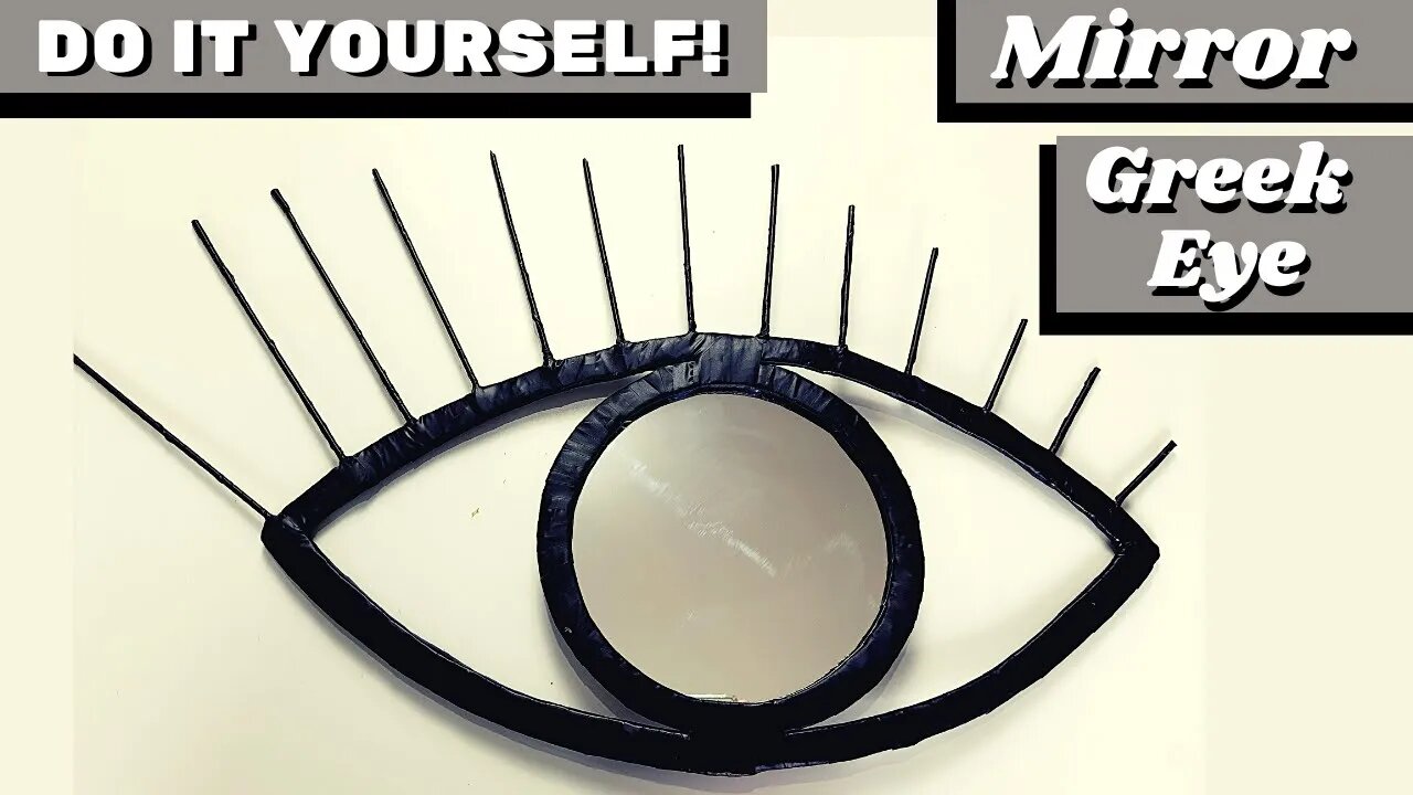 DIY - How to Make Greek Eye Mirror