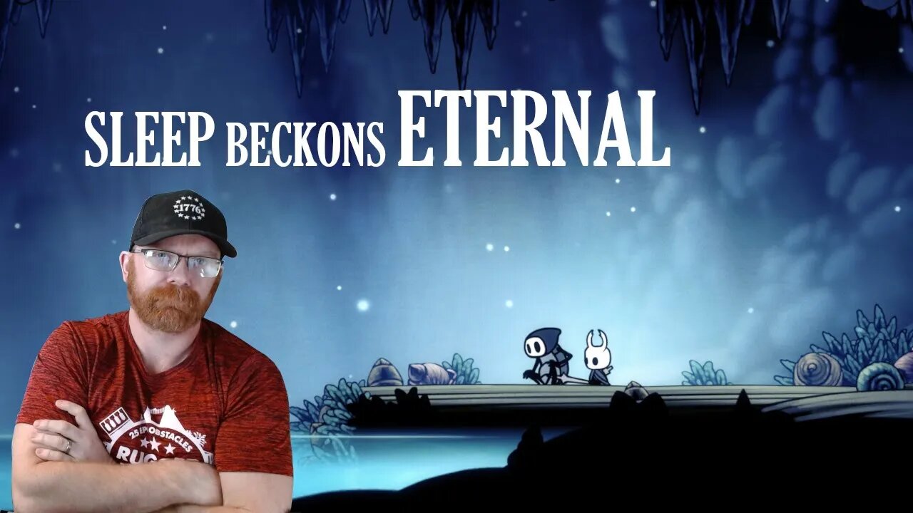 Hollow Knight 112% Part 14 - Sleep Beckons Eternal