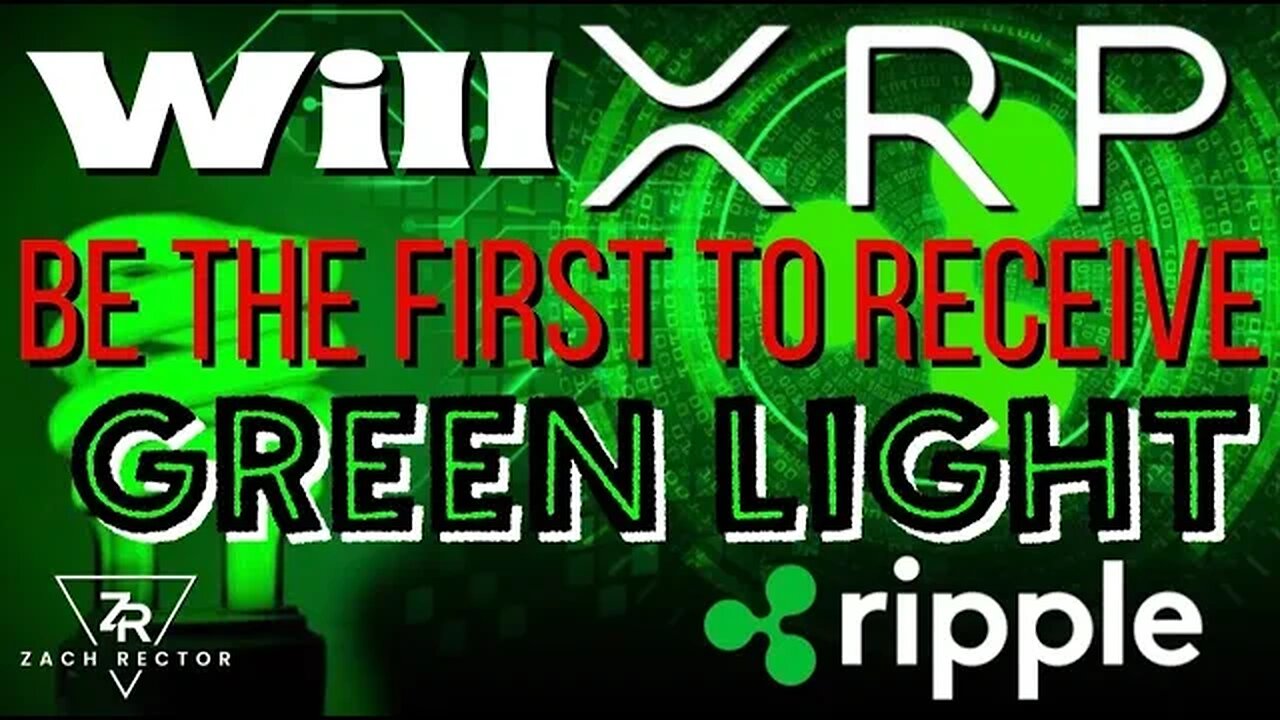 Will XRP Will Be The First To Receive Green Light