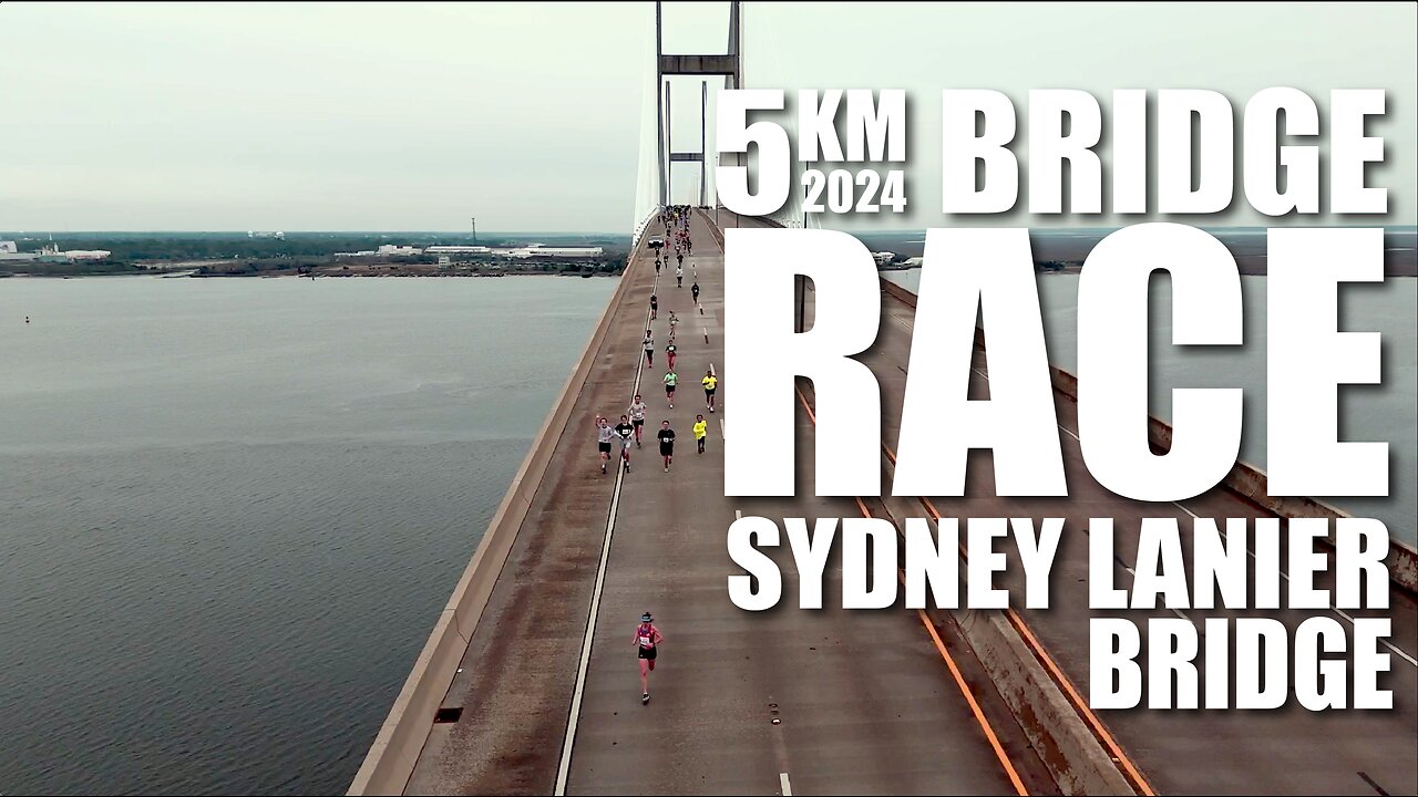 MY LITTLE VIDEO NO. 191-20th Annual 5K Sydney Lanier Bridge Road Race