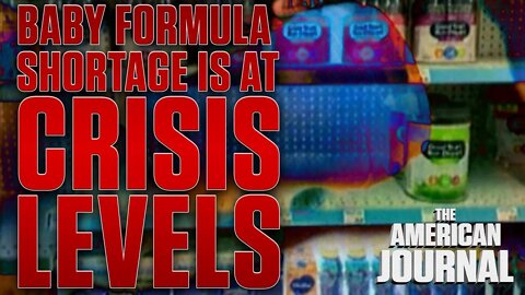 Baby Formula Shortage Reaches Crisis Level As Democrats Frantically Cast Blame Elsewhere