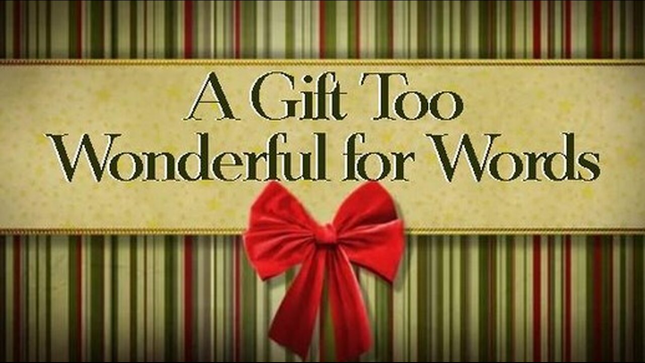 +59 A GIFT TOO WONDERFUL FOR WORDS, 2 Corinthians 9:15; Luke 2:1-15