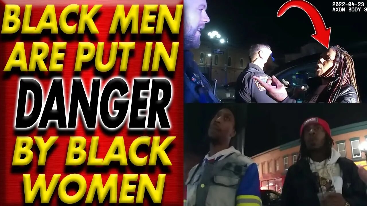 Police Body Cam footage shows how black women put the lives of black Men in danger