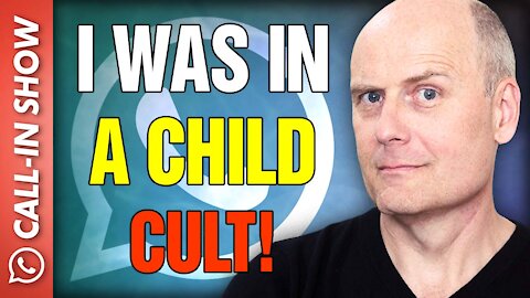 "I WAS IN A CHILD CULT!" Freedomain Call In