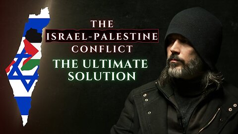 The Ultimate Solution to the Israeli-Palestinian Conflict