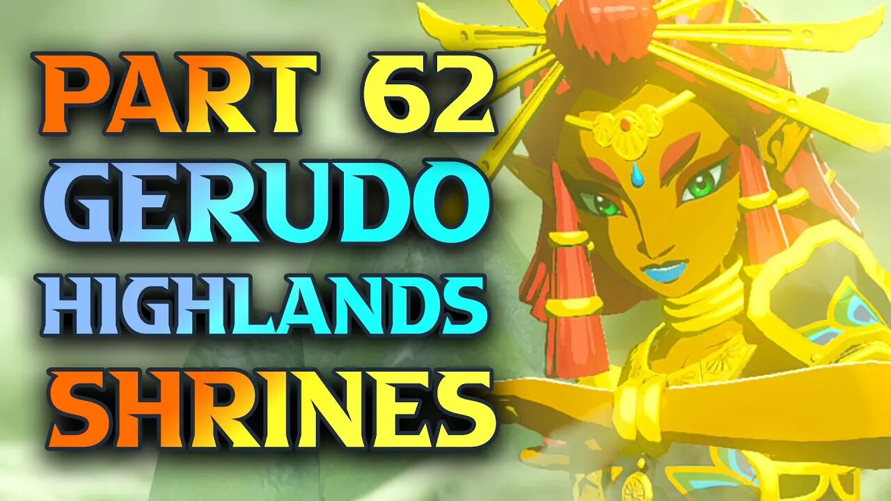 TotK Gerudo Highlands Shrines - Tears Of The Kingdom Walkthrough Part 62