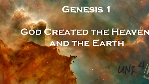 Genesis 1 - God Created the Heaven and the Earth