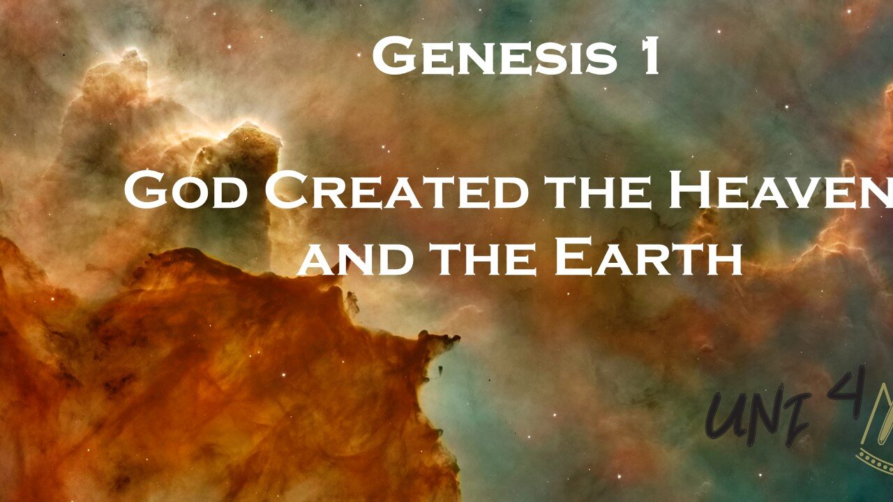 Genesis 1 - God Created the Heaven and the Earth