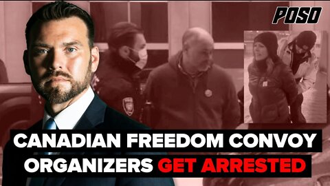 Canada Begins Crackdown Freedom Convoy Organizers Hauled Away