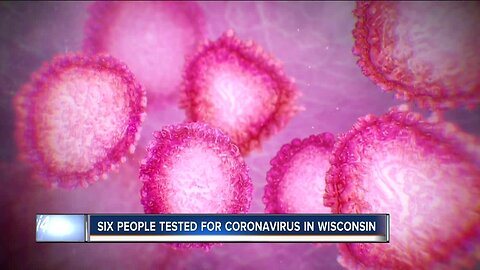 Six people in Wisconsin tested for coronavirus