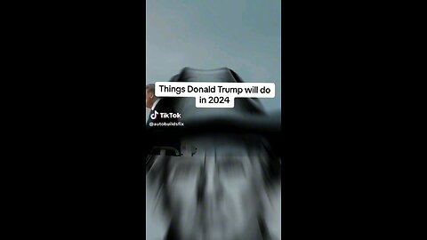 Things Donald Trump will do in 2024