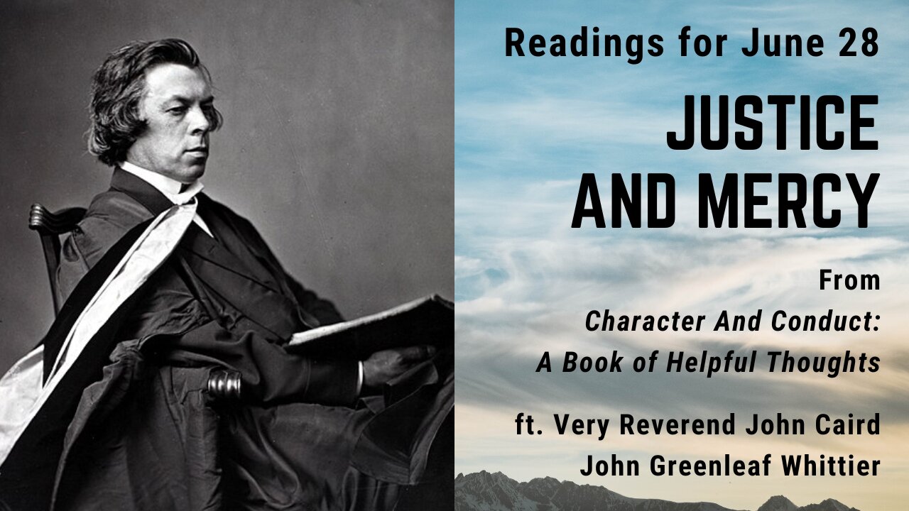 Justice and Mercy: Day 177 readings from "Character And Conduct" - June 28