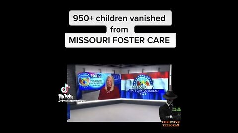 CHILDSEX TRAFFICKING - 950+ CHILDREN VANISHED FROM MISSOURI FOSTER CARE