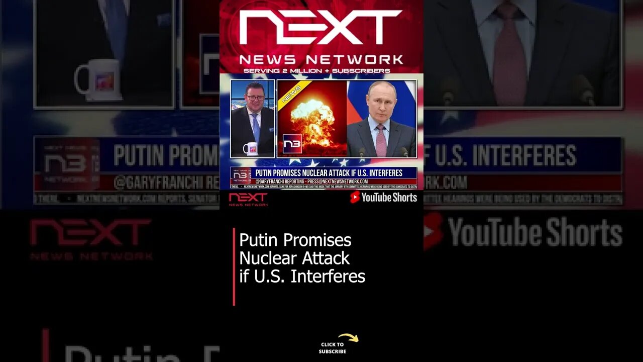 Putin Promises Nuclear Attack if U.S. Interferes #shorts