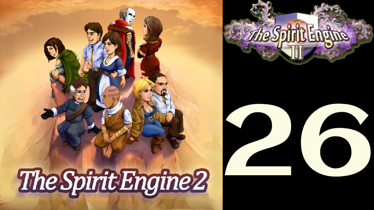 Let's Play The Spirit Engine 2 [26]