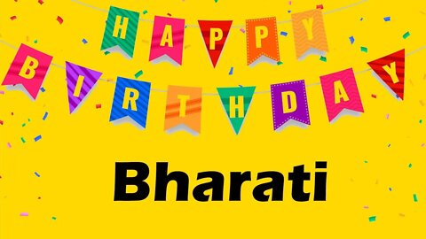 Happy Birthday to Bharati - Birthday Wish From Birthday Bash