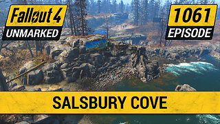 Salsbury Cove | Fallout 4 Unmarked | Ep. 1061