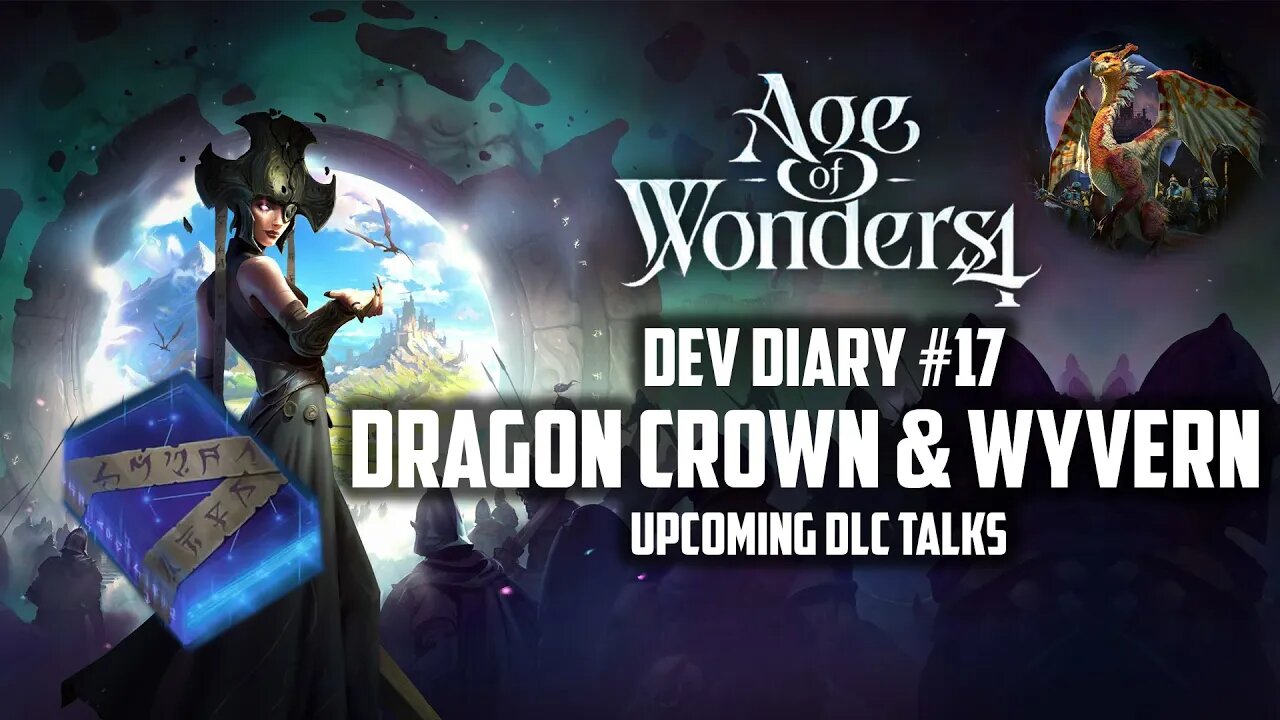 Dev Diary #17 Dragon Dawn & Wyvern DLC | Age of Wonders 4 | Discussion