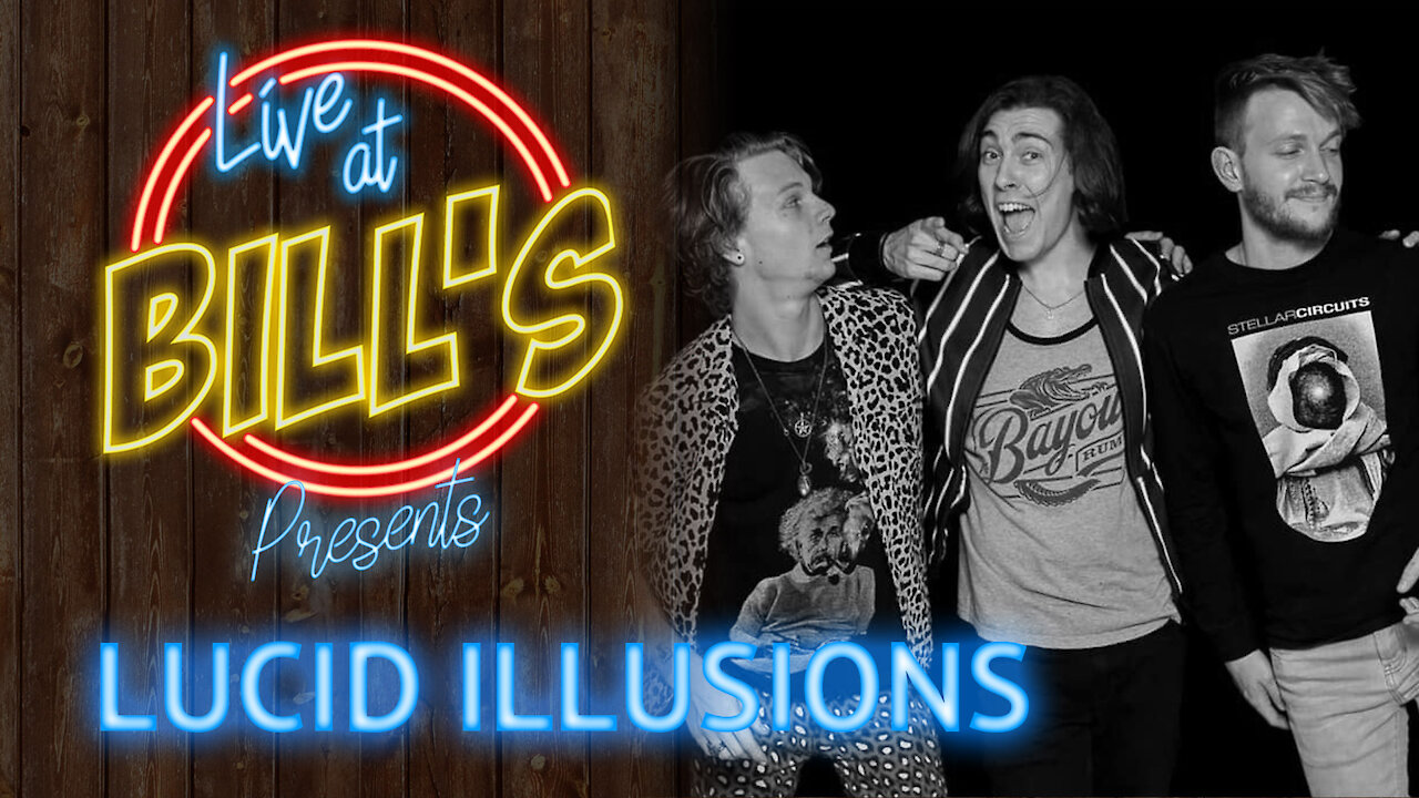 S01E03 Live at Bill's Presents: Lucid Illusions