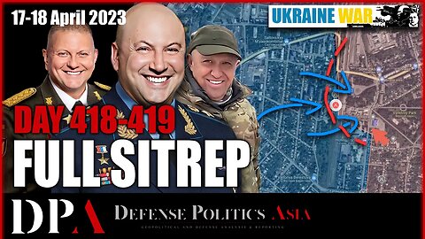 UKRAINE ATTACK AT VUHLEDAR - Patriots SAM is now in Ukraine [ Ukraine SITREP ] Day 418-419 (17-18/4)