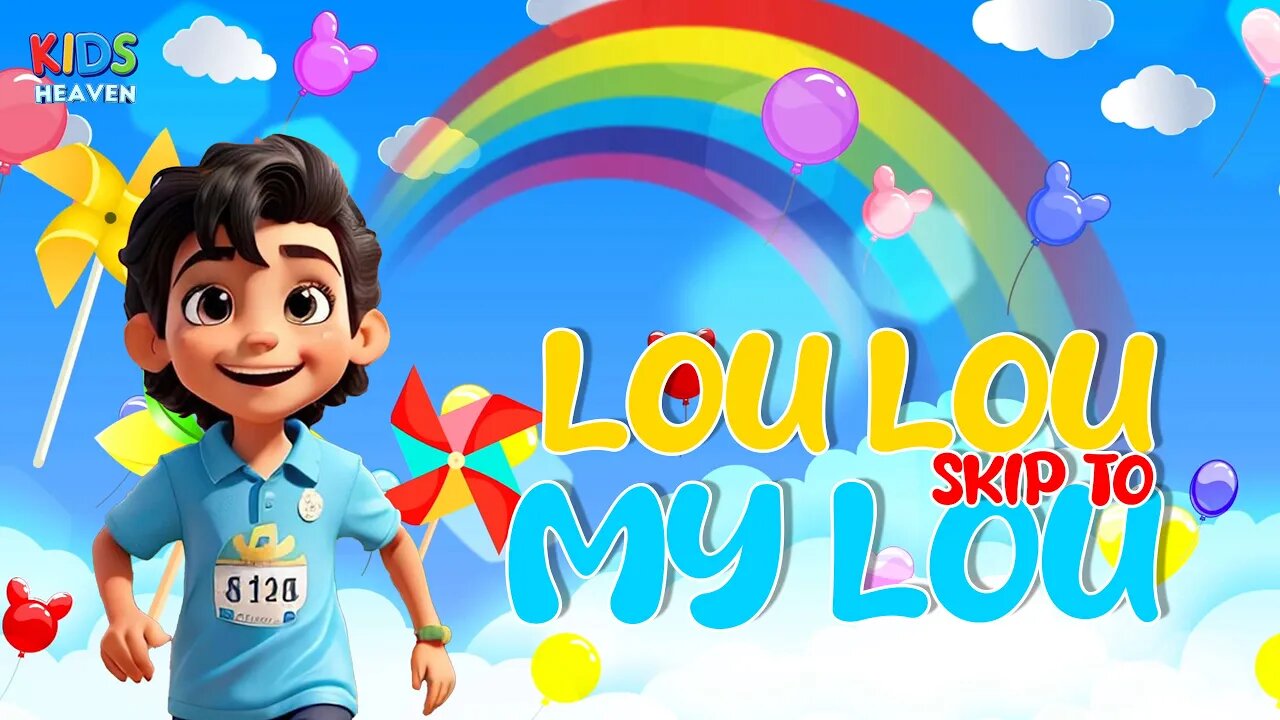 Skip To My Lou - Lyrics For Kids - Kids Heaven - Nursery Rhymes & Kids Songs