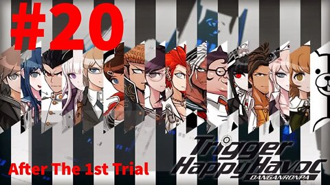 Danganronpa: Trigger Happy Havoc - Episode 20: After The 1st Trial