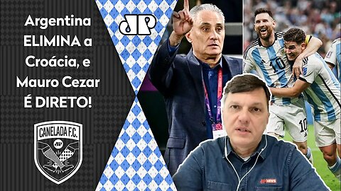 "Ficou MAIS FEIO pro Tite! A Argentina SE PREPAROU pra VENCER a Croácia e..." Mauro Cezar É DIRETO!