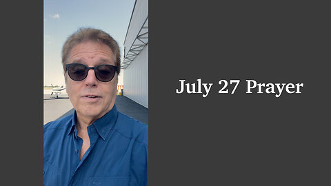 July 27 Prayer
