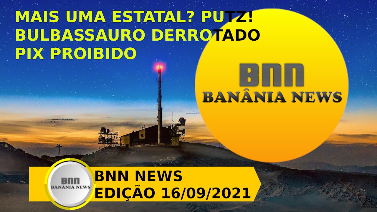 019 PROGRAMA BNN NEWS EDIÇÃO 16 09 2021