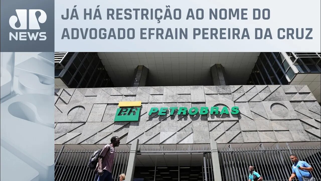 Petrobras vai discutir indicações do Governo Federal ao conselho