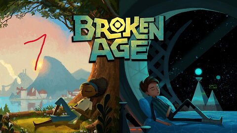 Escape and Rescue! Broken Age part 7