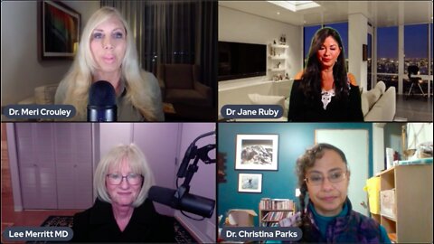 Dr. Lee Merritt MD, Dr. Jane Ruby, Dr. Christina Parks, Dr. Meri Crouley | Now is the Time