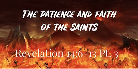 The Patience and Faith of The Saints