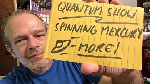 Quantum Show 1st Hour: Spinning Mercury!