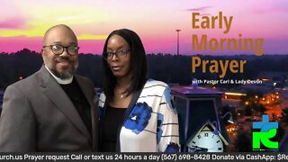 Early morning prayer with Pastor Carl & Lady Devon Mitchell