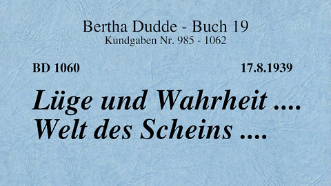 BD 1060 - LÜGE UND WAHRHEIT .... WELT DES SCHEINS ....