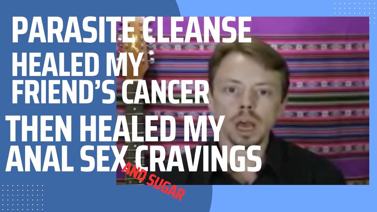 Parasite Cleanse Turpentine Cured Michael From Sugar and Gay Anal Sex