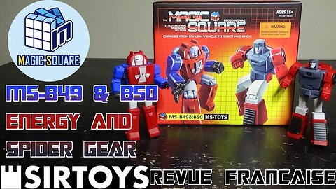 [Francais] Revue Video de Magic Square - MS-B49 & B50 - Energy and Spider Gear