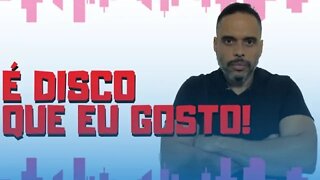 E Disco que eu Gosto! #097