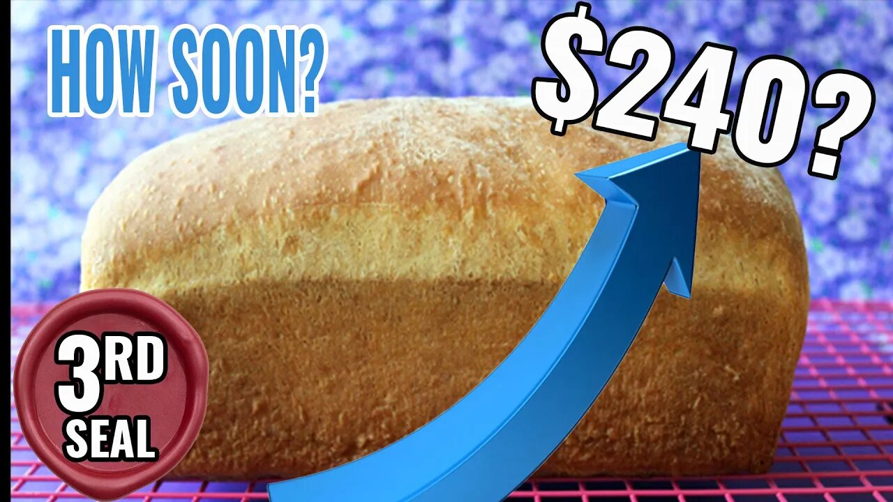 Will a Loaf of Bread Soon Cost $240?