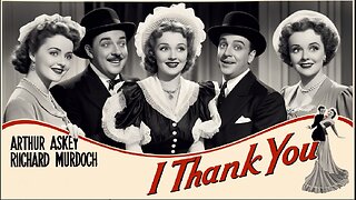 I THANK YOU (1941) Arthur Askey, Richard Murdoch & Lily Morris | Comedy | B&W