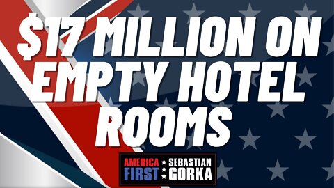 $17 Million on Empty Hotel Rooms. John Solomon with Sebastian Gorka on AMERICA First
