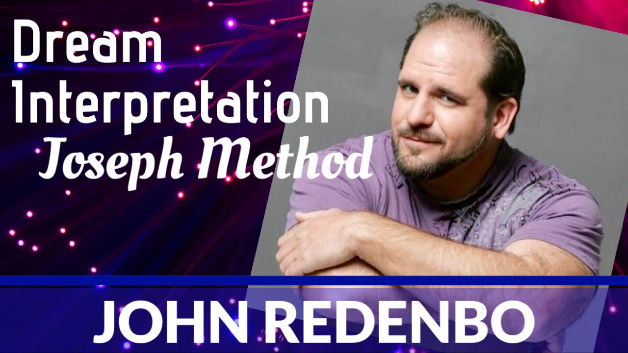 Dream Interpretation—Joseph Method?! John Redenbo on Breath of Heaven with Janine Horak