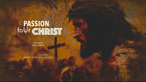 Passion foUr the Christ