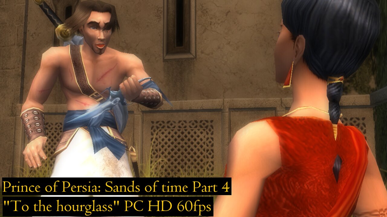 Prince of Persia: Sands of Time Part 4 "To the hourglass" PC HD 60fps