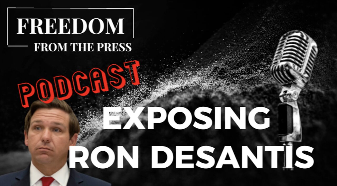 EXPOSING RON DESANTIS