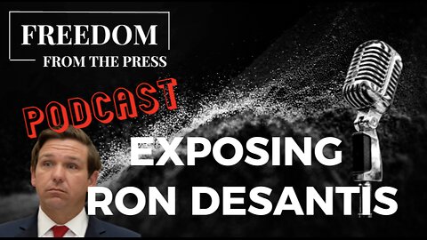 EXPOSING RON DESANTIS